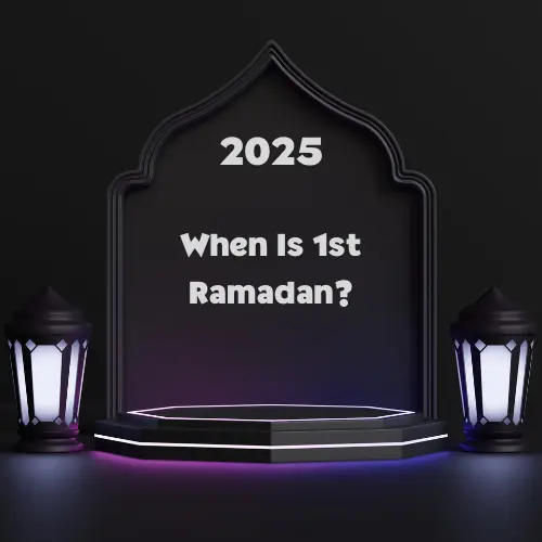 Ramadan 2025 Date - When is 1st Ramadan